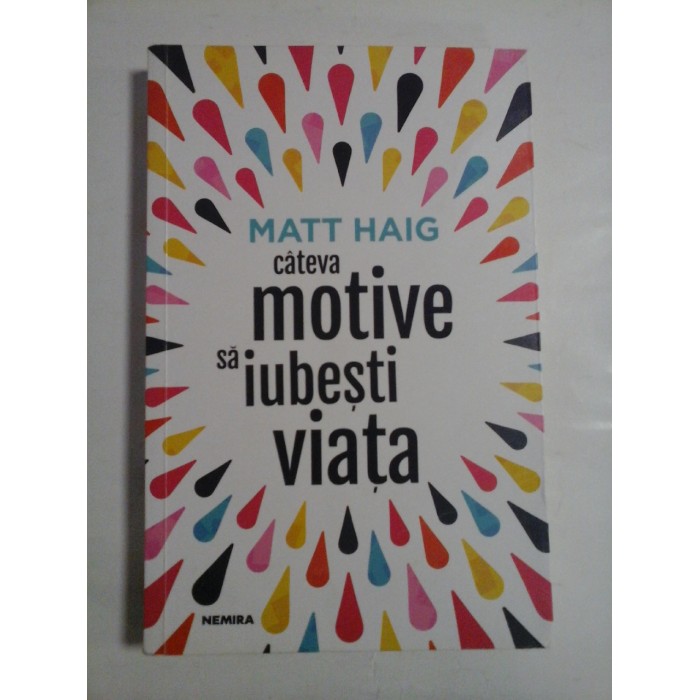 CATEVA MOTIVE SA IUBESTI VIATA - MATT HAIG